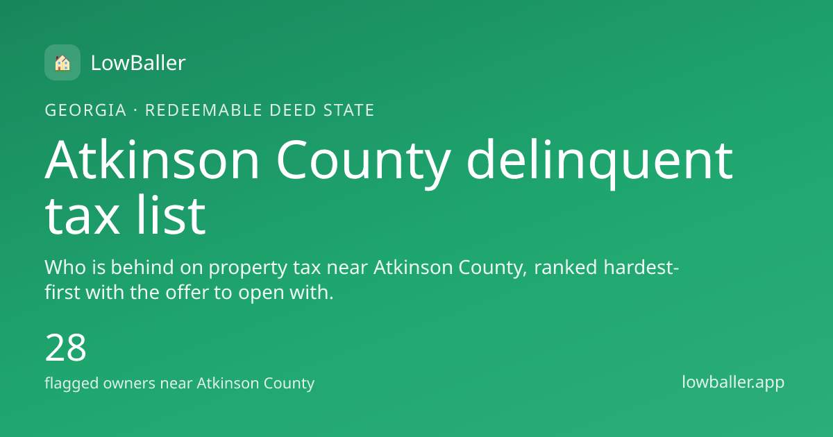 Atkinson County Delinquent Tax List 2026: Properties and Sale Rules ...